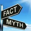 Signposts saying "Myth" and "Fact"